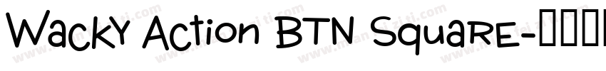 Wacky Action BTN Square字体转换